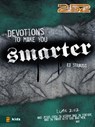 Devotions to Make You Smarter - Ed Strauss - 9780310866008