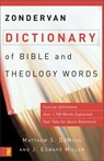 Zondervan Dictionary of Bible and Theology Words - Matthew S. DeMoss ; J. Edward Miller - 9780310867111