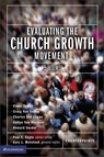 Evaluating the Church Growth Movement - Paul E. Engle ; Gary L. McIntosh ; Zondervan - 9780310872153