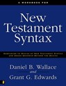 A Workbook for New Testament Syntax - Daniel B. Wallace ; Grant Edwards - 9780310874270