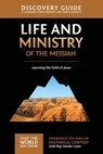 Life and Ministry of the Messiah Discovery Guide - Ray Vander Laan ; Stephen and Amanda Sorenson - 9780310878834