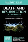 Death and Resurrection of the Messiah Discovery Guide - Ray Vander Laan - 9780310878865