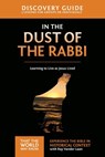 In the Dust of the Rabbi Discovery Guide - Ray Vander Laan ; Stephen and Amanda Sorenson - 9780310879671