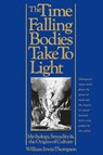 The Time Falling Bodies Take to Light - William Irwin Thompson - 9780312160623
