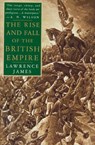 The Rise and Fall of the British Empire - Lawrence James - 9780312169855