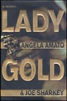 Lady Gold - Angela Amato ; Joe Sharkey - 9780312207267