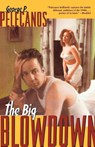 The Big Blowdown - George P. Pelecanos - 9780312242916