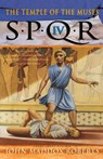 Spqr IV: the Temple of the Muses - John Maddox Roberts - 9780312246983