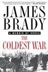 COLDEST WAR - JAMES BRADY - 9780312265113
