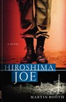 Hiroshima Joe - Martin Booth - 9780312268053