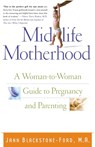 Midlife Motherhood - Jan Blackstone-Ford ;  Jann Blackstone-Ford - 9780312281311