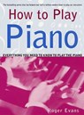 How to Play Piano - Roger Evans - 9780312287085