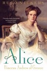 Alice - Hugo Vickers - 9780312302399