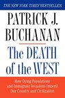 The Death of the West - Patrick J. Buchanan - 9780312302597