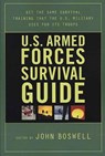 U.S. Armed Forces Survival Guide - John Boswell - 9780312331221