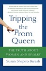 Tripping the Prom Queen - Susan Shapiro Barash - 9780312334321