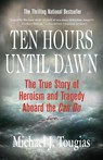 Ten Hours Until Dawn - Michael J. Tougias - 9780312334369
