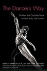 The Dancer's Way - Linda H. Hamilton - 9780312342357