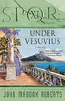Under Vesuvius - John Maddox Roberts - 9780312370893