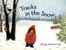 Tracks in the Snow - Wong Herbert Yee - 9780312371340