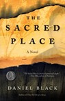 The Sacred Place - Daniel Black - 9780312380700