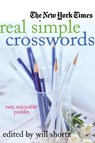 NEW YORK TIMES REAL SIMPLE CROSSWOR - Will Shortz - 9780312382544