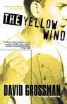 Yellow Wind, the - David (AUTHOR) Grossman ; Haim (TRANSLATED BY) Watzman - 9780312420987