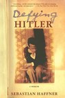 Defying Hitler - Sebastian Haffner ; Oliver Pretzel - 9780312421137