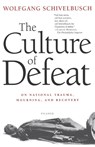 The Culture of Defeat - Wolfgang Schivelbusch - 9780312423193