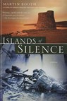 Islands of Silence - Martin Booth - 9780312423322