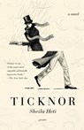 Ticknor - Sheila Heti - 9780312426637