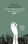 The Two Kinds of Decay - Sarah Manguso - 9780312428440