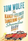 The Kandy-Kolored Tangerine-Flake Streamline Baby - Tom Wolfe - 9780312429126