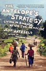 The Antelope's Strategy - Jean Hatzfeld - 9780312429379