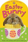 Baby Touch & Feel: Easter Bunny: These Cute Animals Can't Want to Meet You! - Roger Priddy - 9780312505806