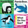 Panda Bear, Panda Bear, What Do You See? - Jr. Bill Martin - 9780312515812