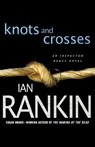 Knots and Crosses - Ian Rankin - 9780312536923