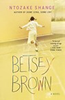 Betsey Brown - Ntozake Shange - 9780312541231