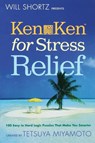 Will Shortz Presents Kenken for Stress Relief - Tetsuya Miyamoto - 9780312595609