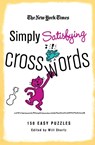 New York Times Simply Satisfying Crosswords - The New York Times - 9780312608224