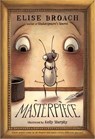 Masterpiece - Elise Broach ; Kelly Murphy - 9780312608705