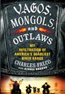 Vagos, Mongols, and Outlaws - Charles Falco - 9780312640149