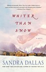 Whiter Than Snow - Sandra Dallas - 9780312663162
