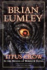 Titus Crow, Volume 3 - Brian Lumley - 9780312868666