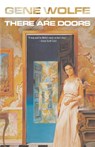 There are Doors - Gene Wolfe - 9780312872304