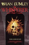 The Whisperer and Other Voices - Brian Lumley - 9780312878023