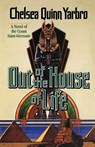 Out of the House of Life - Chelsea Quinn Yarbro - 9780312890261