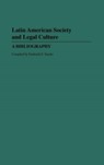 Latin American Society and Legal Culture - Frederic E. Snyder - 9780313248580