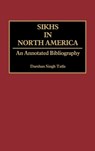 Sikhs in North America - Darshan Singh Tatla - 9780313273360