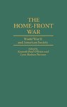 The Home-Front War - Kenneth Paul O'Brien ; Lynn Hudson Parsons - 9780313292118